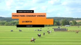 CICERO CUP 2023 – Ferne Park Cowdray Vikings vs La Berta